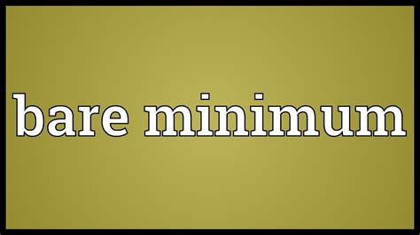 bare minimum meaning in tagalog|BARE MINIMUM Meaning in Tagalog .